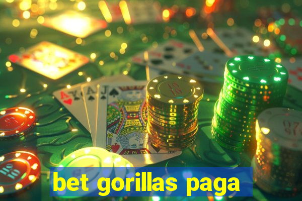 bet gorillas paga